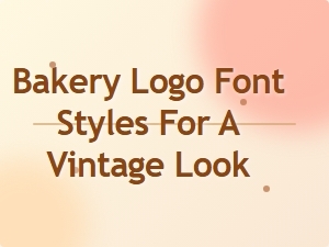 Choosing the Perfect Bakery Script Font for a Vintage Vibe