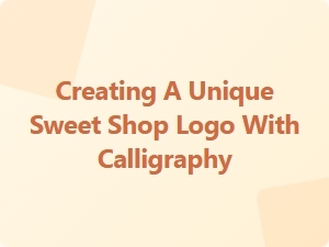 Designing an Elegant Sweet Shop Logo with Calligraphy